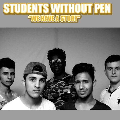 "WE HAVE A STORY" von STUDENTS WITHOUT PEN