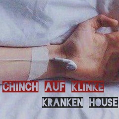 Chinch auf Klinke - Kranken House im Kopf 2015