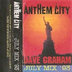 Dave Graham - Anthem City - Liverpool - July Mix - 1993 #Mixtape