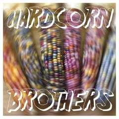 Hardcorn Brazers