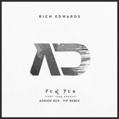 Rich Edwards - For You (Adrien Rux Remix)