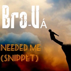 Needed Me Remix SNIPPET