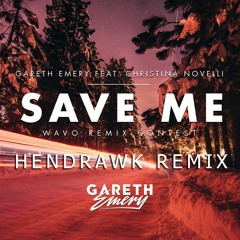 Gareth Emery - Save Me Feat. Christina Novelli (Hendrawk Remix)