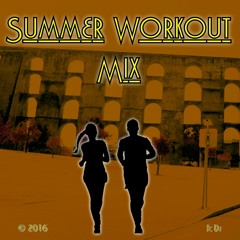 Summer Workout Mix - 2016