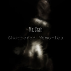 Shattered Memories