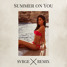 Summer On You (SVRGE Remix)