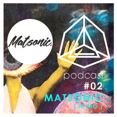 Think LOUD Podcast 02: Matsonic (Ill Mo, Mru)