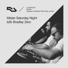 RA Live - 2016.07.09 - Mister Saturday Night b2b Bradley Zero, Sunfall, London