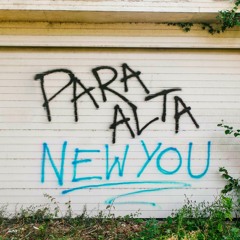 Para Alta - New You