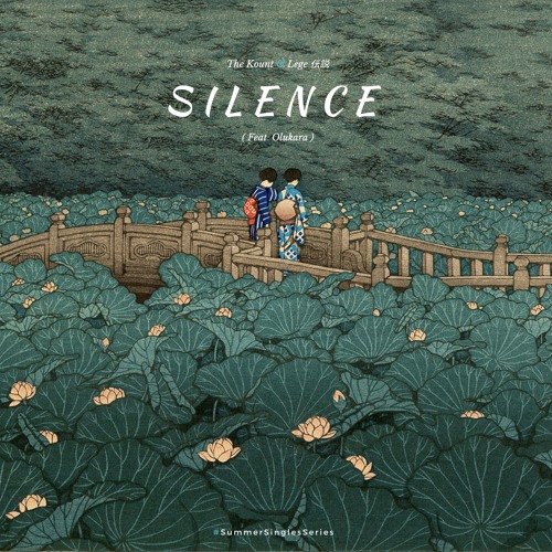 The Kount & Lege ~ Silence (Feat. Olukara)