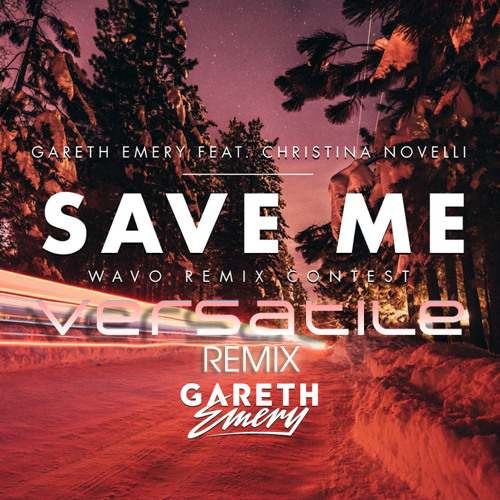 Gareth Emery Feat. Christina Novelli - Save Me (Versatile Remix)