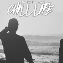 Chill Life - RAO MC & MALEX