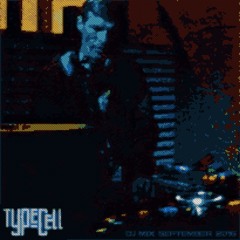 Typecell - DJ Mix September 2016
