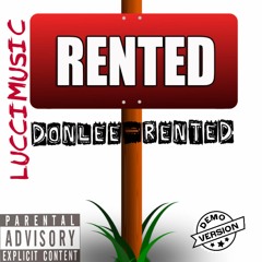 DonLeeTheP - Rented (Mix & Mastered by.JPESSO)