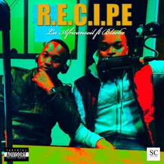 Recipe - Lu Africansoil ft Blacke