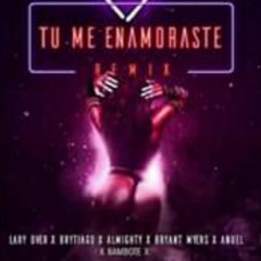 Pepe quintana tu me enamorastes remix ft. Anuel,Bambote,almighty,bryant myers,brytiago,larry over