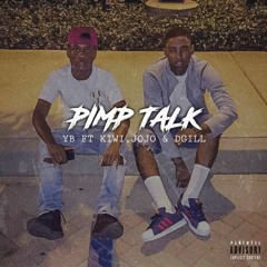 Pimp Talk Ft. Kiwi,Jojo & D.gill