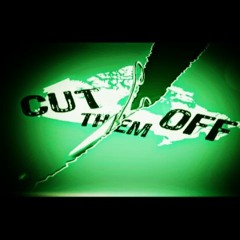 cut Them Off