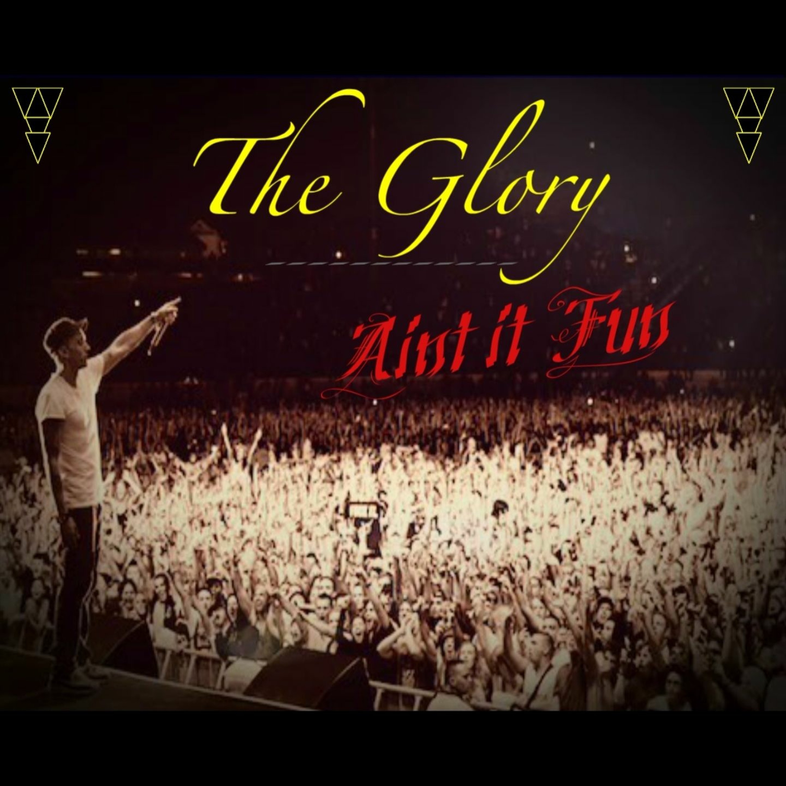 someguynameMike - The Glory || Ain't it Fun episode artwork