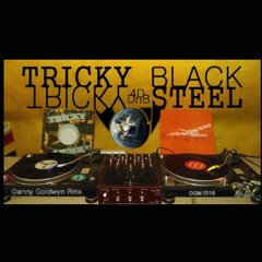 Tricky - Black Steel 4D DnB Remix (DGM 2016)