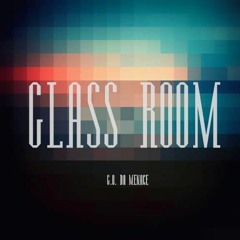 Glass Room (Prod by VITO1HUNNIDBAND$)