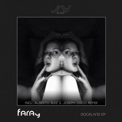 Farey - Dockland(Joseph Disco Remix)