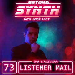 Beyond Synth - 73 - ListenerMail