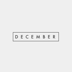 December (rough) - Ginette Claudette