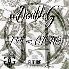I Tell em OH NO!(F*ck up someCommas Remix)-#DoubleG