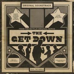 The Get Down Soundtrack Tracklist Deluxe Edition + ( 👇 LINK DOWNLOAD IN DESCRIPTION 👇)