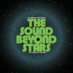 DJ Spinna Presents - The Sound Beyond Stars - The Essential Remixes