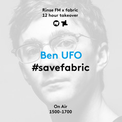 Rinse FM Podcast - #SaveFabric - Ben UFO - 3rd September 2016