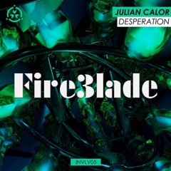 Julian Calor - Desperation (Fire3lade Remix)