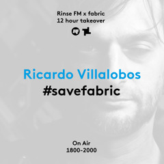 Rinse FM Podcast - #SaveFabric - Ricardo Villalobos - 3rd September 2016