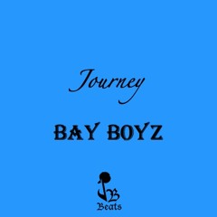 Journey - Bay Boyz (Prod. by Johnsonboibeats)