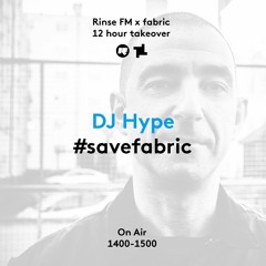 Rinse FM Podcast - #SaveFabric - DJ Hype - 3rd September 2016