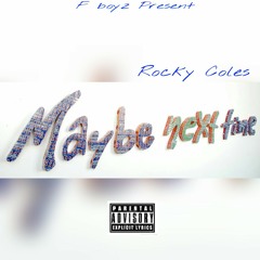 Rocky Coles - Maybe next time