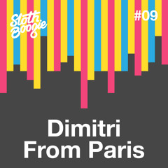 SlothBoogie Guestmix #09 - Dimitri From Paris