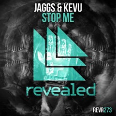 JAGGS & KEVU - Stop Me (Preview)