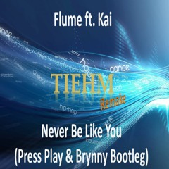 Flume ft. Kai - Never Be Like You (Press Play & Brynny Bootleg) (Tiehm Remake)