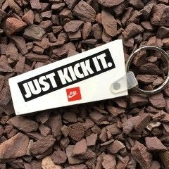 Just Kick It..