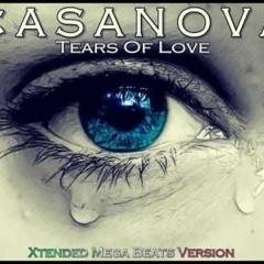CASANOVA - TEARS OF LOVE ( NEW GENERATION ITALO DISCO) 2016
