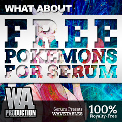 FREE Pokemons For Serum [45 xFer Serum Presets - Pokemons Edition]