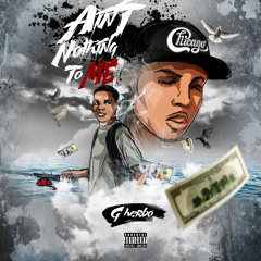 G Herbo - Ain't Nothing To Me