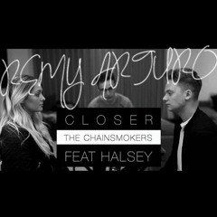 The Chainsmokers - Closer Ft. Halsey (Conor Maynard & Alexa Goddard Cover)(Remy Arturo Edit)
