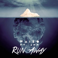 RUN AWAY TONIGHT ft. ANN