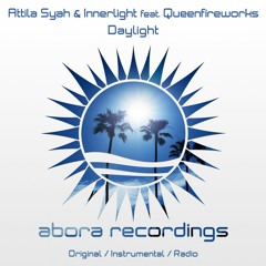 Attila Syah & Innerlight feat. Queenfireworks - Daylight (Radio Edit) [Abora Recordings]
