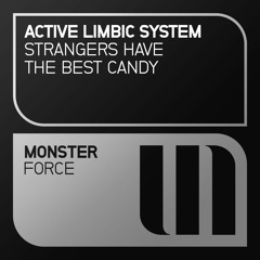 Active Limbic System - Strangers Have The Best Candy [OUT NOW]