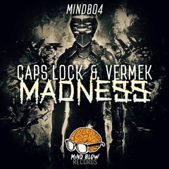 Caps Lock & Vermek - Madness (Original  Mix)
