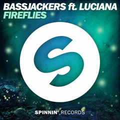 Bassjackers & Djs From Mars - Don't Come Back Fireflies (Jeremy Lasman Bootleg)